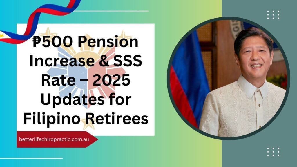 ₱500 Pension Increase & SSS Rate – 2025 Updates for Filipino Retirees