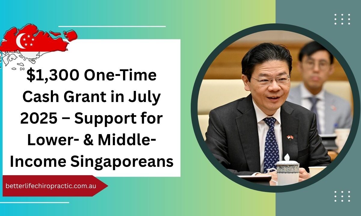 $1,300 One-Time Cash Grant in July 2025 – Support for Lower- & Middle-Income Singaporeans