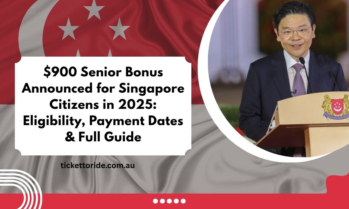 $900 Senior Bonus Announced for Singapore Citizens in 2025 Eligibility, Payment Dates & Full Guide