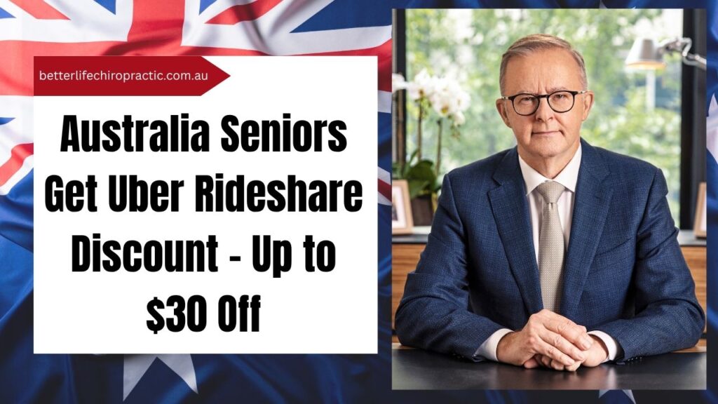 Australia Seniors Get Uber Rideshare Discount – Up to $30 Off
