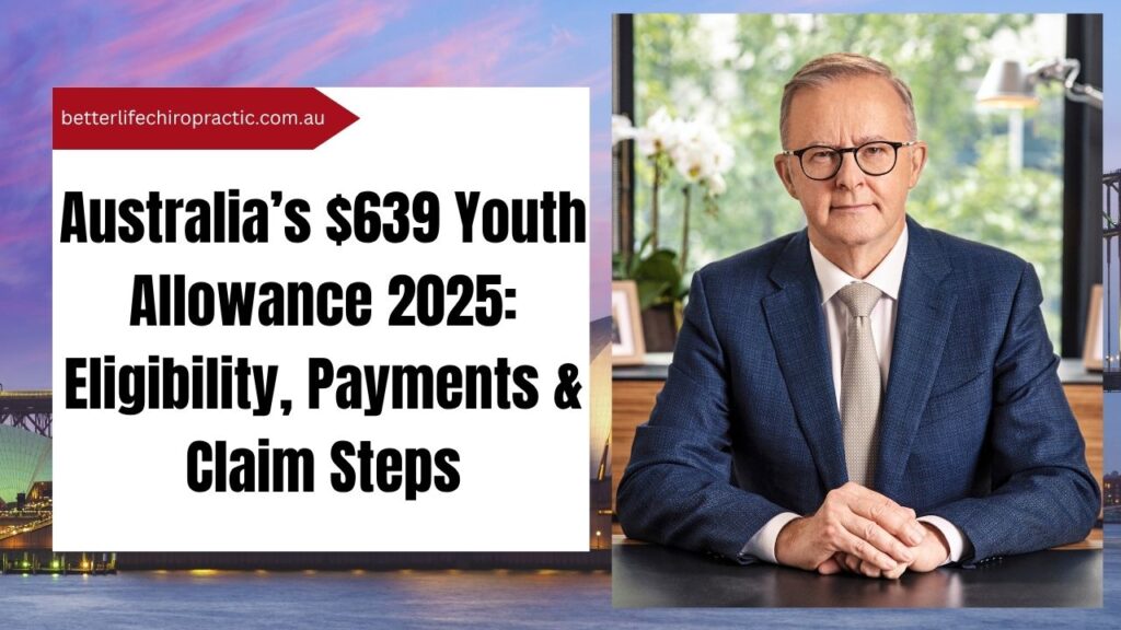Australia’s $639 Youth Allowance 2025 Eligibility, Payments & Claim Steps