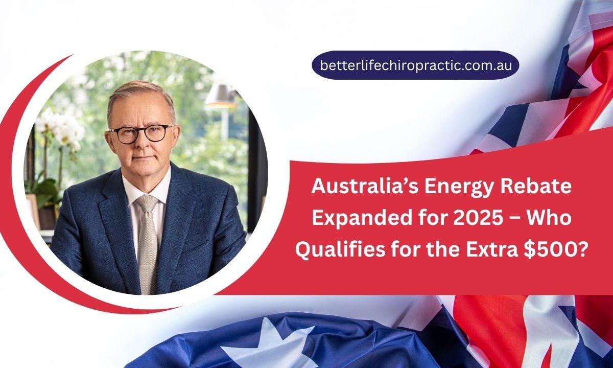 Australia’s Energy Rebate Expanded for 2025 – Who Qualifies for the Extra $500