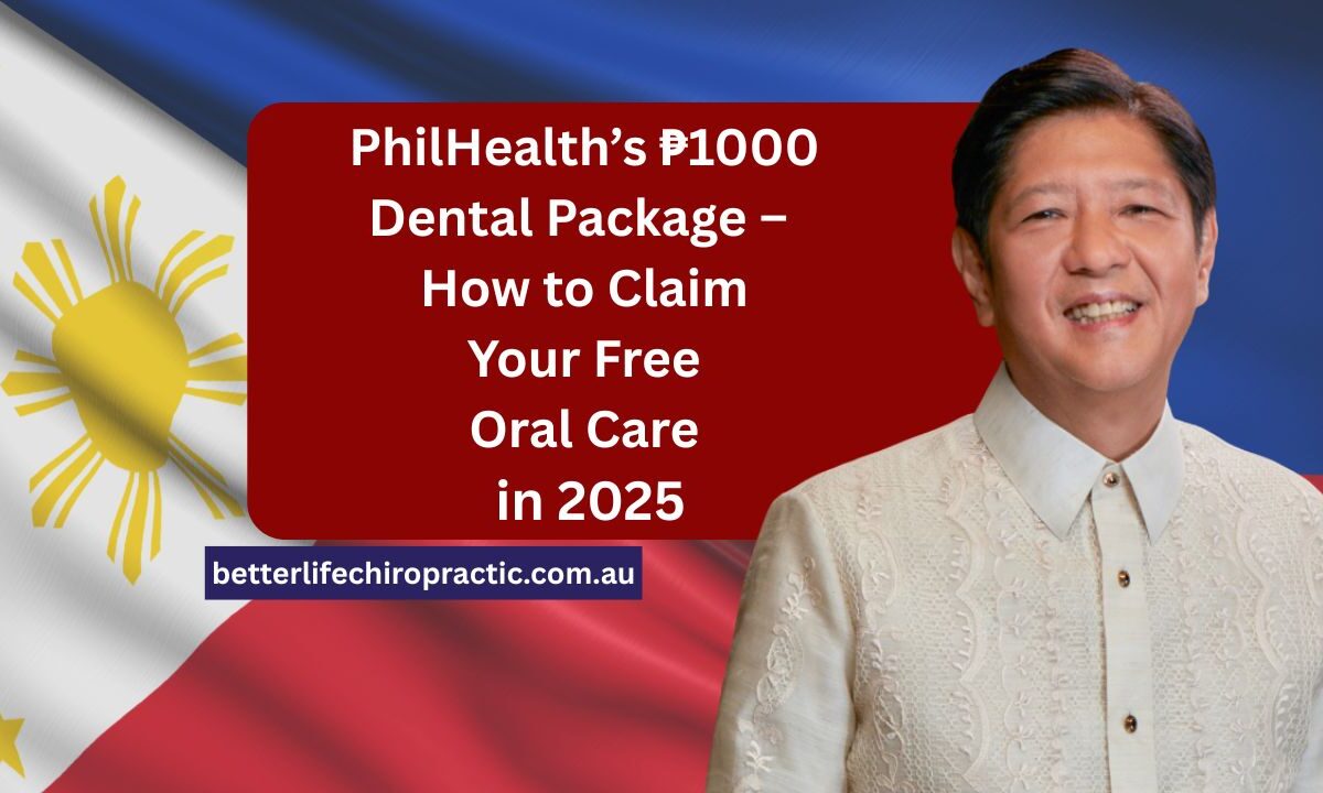 PhilHealth’s ₱1000 Dental Package – How to Claim Your Free Oral Care in 2025