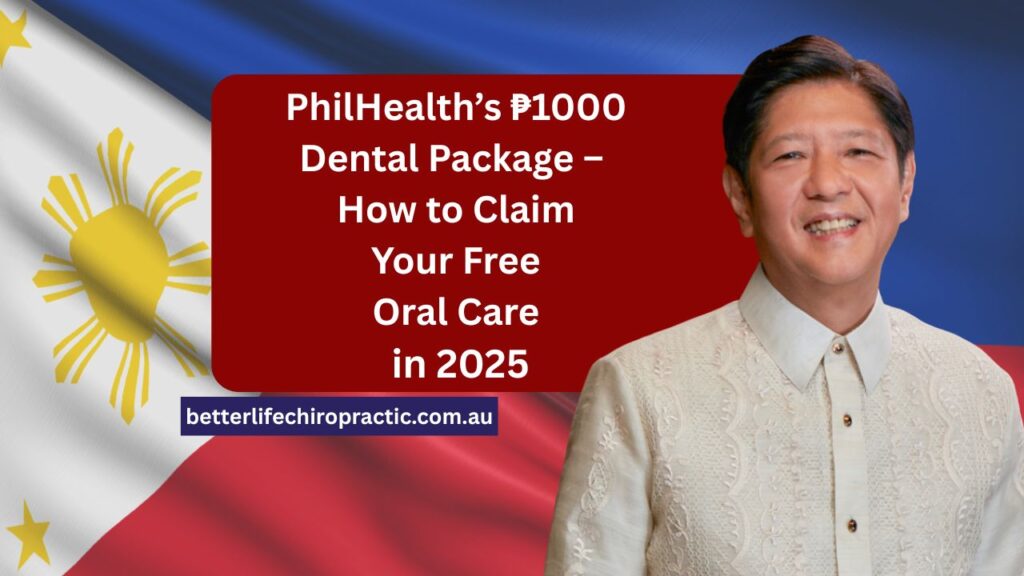 PhilHealth’s ₱1000 Dental Package – How to Claim Your Free Oral Care in 2025