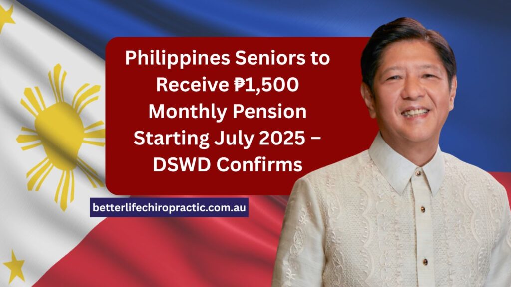 Philippines Seniors to Receive ₱1,500 Monthly Pension Starting July 2025 – DSWD Confirms